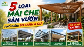 5 loại mái che sân vườn phổ biến: so sánh và giá