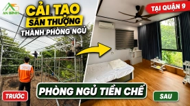 Cải Tạo Sân Thượng Trống Thành Phòng Ngủ Tiền Chế View Sân Vườn Tại Long Phước, Quận 9