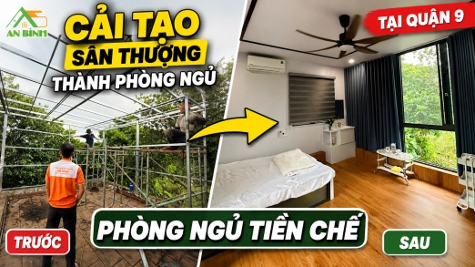 Cải Tạo Sân Thượng Thành Phòng Ngủ Tiền Chế Tại Quận 9