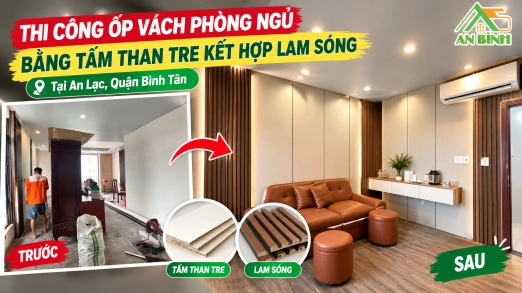 Ốp Vách Phòng Ngủ Than Tre, Lam Sóng Tại Bình Tân TPHCM