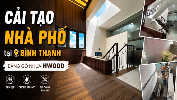 Cải Tạo Nhà Phố Tại Bình Thạnh Cho Công Ty Trà Cát Nghi – Khung Thép Kết Hợp Sàn Gỗ Nhựa Hwood
